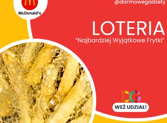 Loteria McDonald’s „Najbardziej Wyjątkowe Frytki”